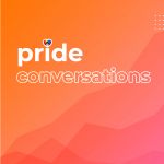 Pride Conversation